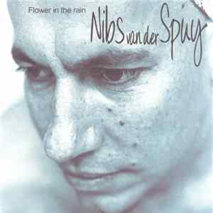 Nibs Van Der Spuy - Flower In The Rain FLAC