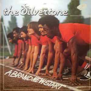The Silvertone - A Brand New Start FLAC