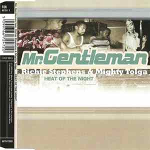 Mr. Gentleman Featuring Richie Stephens & Mighty Tolga - Heat Of The Night FLAC