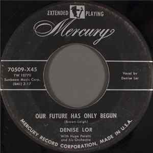 Denise Lor - Our Future Has Only Begun FLAC