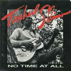 Tarheel Slim - No Time At All FLAC