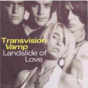Transvision Vamp - Landslide Of Love FLAC