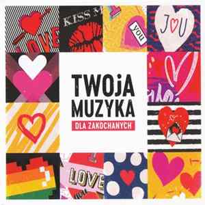 Various - Twoja Muzyka. Dla Zakochanych FLAC