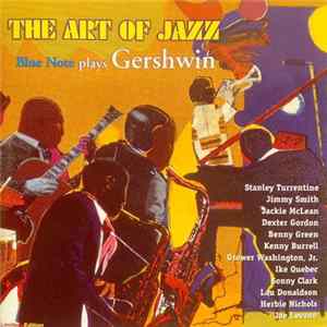 Various - The Art Of Jazz - Blue Note Plays Gershwin FLAC