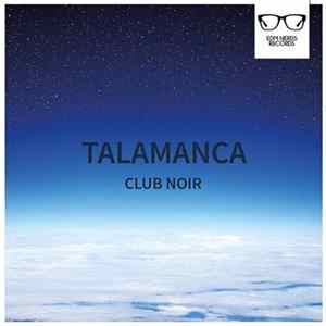 Talamanca - Club Noir FLAC