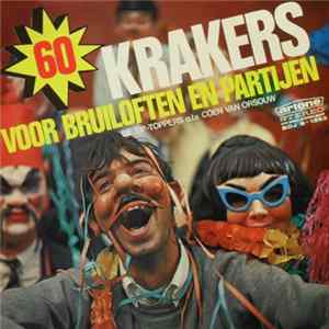 De Tip-Toppers - 60 Krakers Voor Bruiloften En Partijen FLAC
