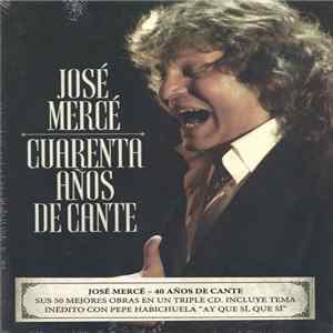 José Mercé - Cuarenta Años De Cante FLAC