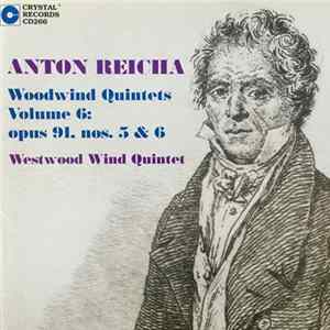 Anton Reicha, Westwood Wind Quintet - Woodwind Quintets Volume 6: Opus 91, Nos. 5 & 6 FLAC