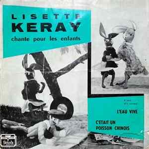 Lisette Keray - Chante Pour Les Enfants (L'Eau Vive / C'était Un Poisson Chinois) FLAC