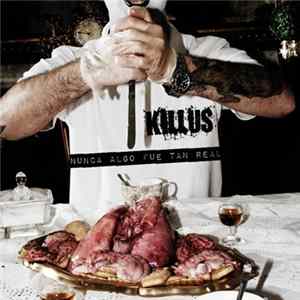 Killus - Nunca Algo Fue Tan Real FLAC