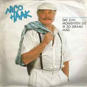 Nico Haak - Dat Zijn Momenten Die Ik Zo Graag Mag FLAC