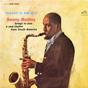 Sonny Rollins - What's New? FLAC