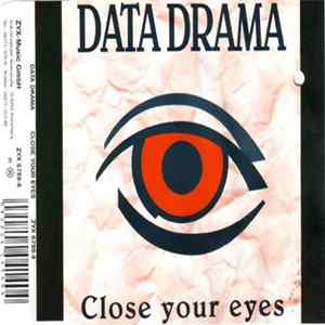 Data Drama - Close Your Eyes FLAC