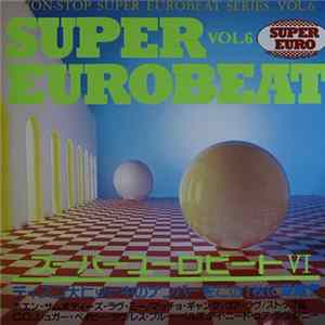 Various - Super Eurobeat Series Vol. 6 FLAC