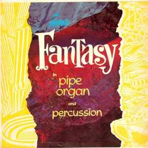 Georges Montalba - Fantasy In Pipe Organ And Percussion FLAC