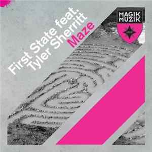 First State Feat. Tyler Sherritt - Maze FLAC
