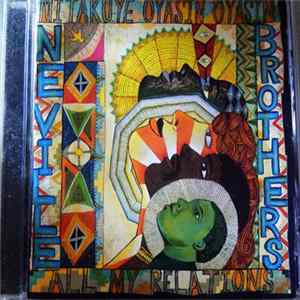 The Neville Brothers - Mitakuye Oyasin Oyasin/All My Relations FLAC