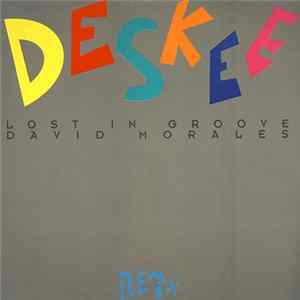 Deskee - Lost In Groove (David Morales Remix) FLAC