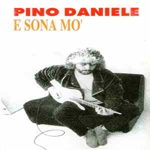 Pino Daniele - E Sona Mo' FLAC