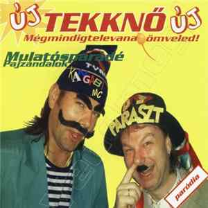 Új Tekknő Új - Mégmindigtelevanatökömveled! FLAC