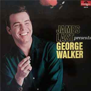 James Last Presents George Walker - James Last Presents George Walker FLAC