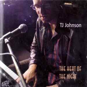 TJ Johnson - The Heat Of The Night FLAC