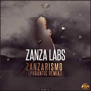 Zanza Labs - Zanzarismo (Phrantic Remix) FLAC