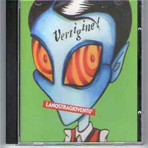 Vertigine! - La Nostra Gioventù FLAC