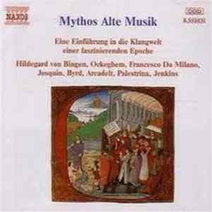 Various - Mythos Alte Musik - Eine Einführung In Die Klangwelt Einer Faszinierenden Epoche FLAC