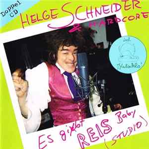 Helge Schneider & Hardcore - Es Gibt Reis Baby FLAC