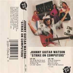 Johnny Guitar Watson - Strike On Computers FLAC