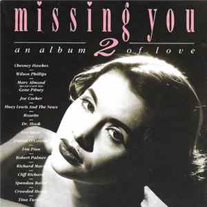 Various - Missing You 2 - An Album Of Love FLAC