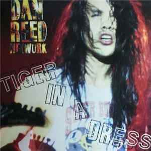 Dan Reed Network - Tiger In A Dress FLAC