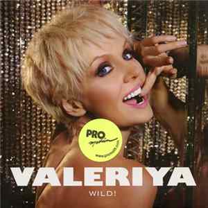 Valeriya - Wild! FLAC