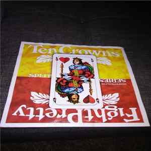 Fight Pretty / Ten Crowns - Fight Pretty / Ten Crowns FLAC