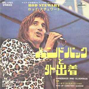 Rod Stewart - Handbags And Gladrags FLAC