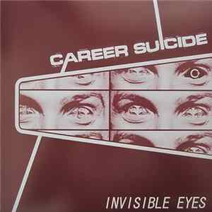 Career Suicide - Invisible Eyes FLAC