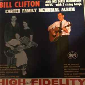 Bill Clifton And His Dixie Mountain Boys - Carter Family Memorial Album FLAC