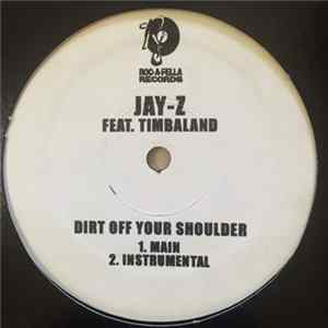 Jay-Z Feat, Timbaland - Dirt Off Your Shoulder FLAC