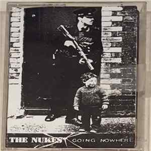 The Nukes - Going Nowhere FLAC