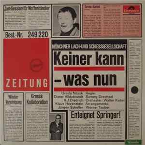 Münchner Lach- Und Schießgesellschaft - Keiner Kann-Was Nun FLAC