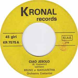 Bruno E Margaretha - Ciao Jesolo / Arrivederci Jesolo FLAC