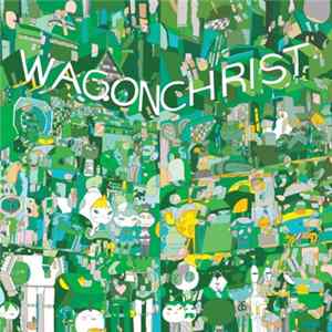 Wagon Christ - Toomorrow FLAC