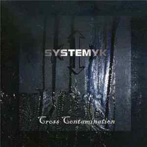 Systemyk - Cross Contamination FLAC
