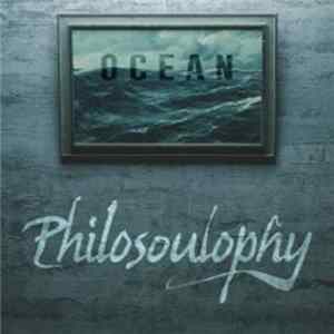 Philosoulophy - Ocean FLAC