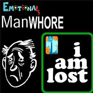 Emotional Manwhore - I Am Lost FLAC