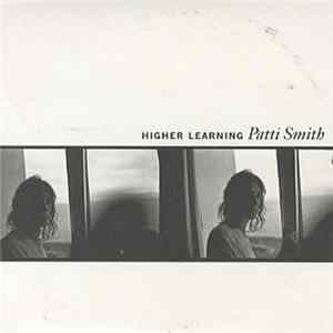 Patti Smith - Higher Learning FLAC