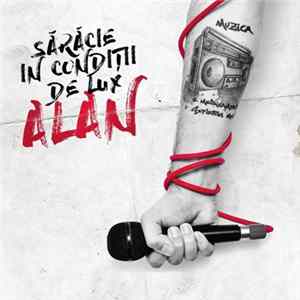 Alan - Sărăcie În Condiții De Lux FLAC