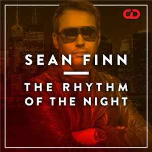 Sean Finn - The Rhythm Of The Night FLAC