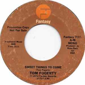 Tom Fogerty - Sweet Things To Come FLAC